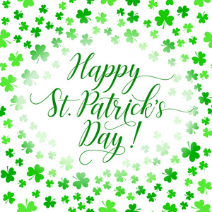 s Day greeting card with lucky shamrocks on background