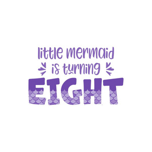 八岁生日的小女孩与美人鱼鳞矢量插图。可爱的词八与美人鱼鳞与闪光的效果。