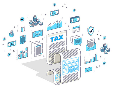 税收概念税表或纸制法律文件孤立在白色背景上。 等距三维矢量金融插图与图标，统计图表和设计元素。