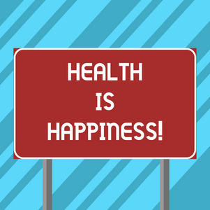 显示健康就是幸福的文字符号。概念照片条件你的身体和免费疾病导致幸福空白矩形户外彩色路标照片与两条腿和轮廓