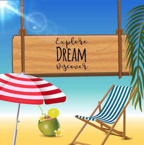 探索梦想发现排版题词与阳伞, 躺椅洗衣店和椰子鸡尾酒在海滩背景。逼真的太阳耀斑
