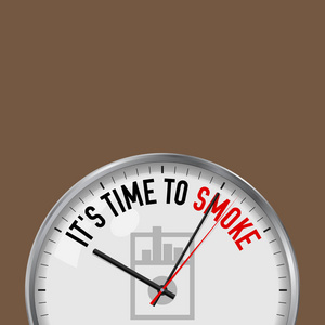 s Time to Smoke. White Vector Clock with Motivational Slogan. An