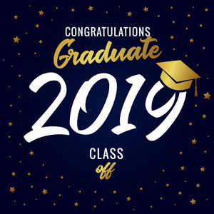 书法毕业班2019矢量插图。 20级19级，戴金星装饰，背景深蓝色，供颁奖典礼或派对卡设计
