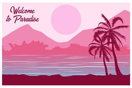 热带景观。 明信片欢迎来到天堂夏季背景。 棕榈树的剪影。 矢量图。