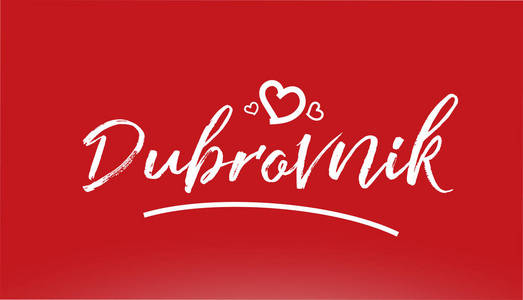 杜布罗夫尼克白色城市手写文字与心红色背景的标志或排版设计