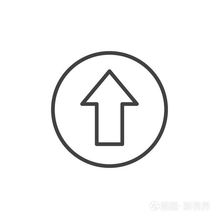 向上箭头线图标轮廓矢量符号线性样式象形图隔离在白色上向前箭头符号