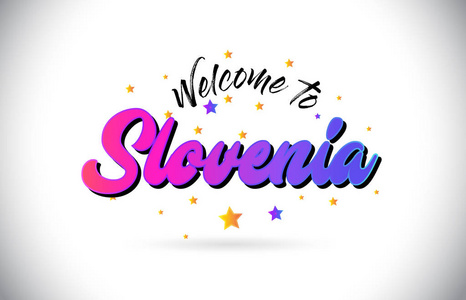 斯洛文尼亚欢迎文字与紫色粉红色手写字体和黄色星星形状设计矢量不一致。
