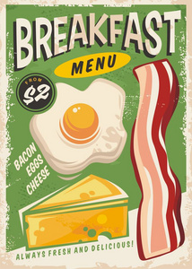 早餐菜单广告设计与鸡蛋培根和奶酪。 快餐店的复古海报。 矢量食品传单。