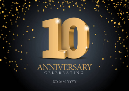 周年纪念10.黄金3D号码。 庆祝十周年活动派对的海报模板。 矢量插图