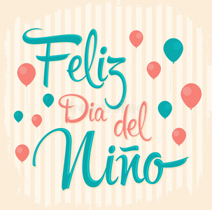 feliz dia del nino-西班牙语儿童节快乐文本照片