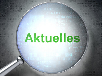 新闻概念 Aktuellesgerman 与光学玻璃上数字八