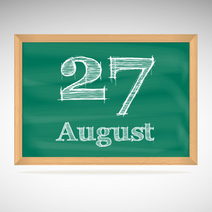 8 月 27，用粉笔在黑板上的题词