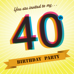 40 岁的生日聚会邀请，复古风格矢量背景的模板设计