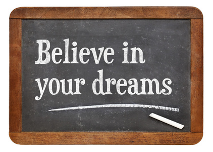 相信你的梦想在黑板上
