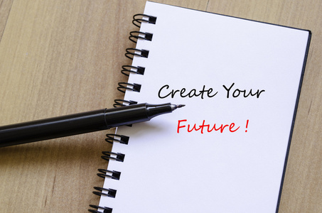 创建你的未来概念