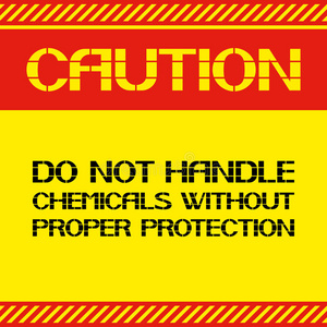 小心。在没有适当保护的情况下，不要处理化学品。