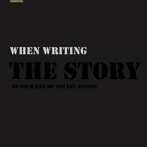当写那篇故事的你的生活不要让任何人抱笔