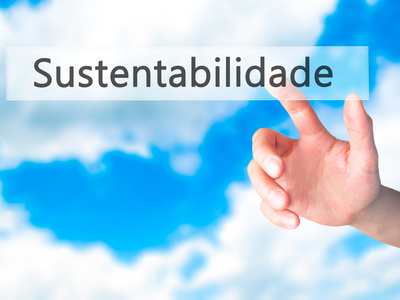 Sustentabilidade 用葡萄牙语可持续性手榨