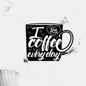 我爱喝咖啡的每一天海报杯刻字