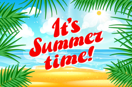 它 s 夏令时间。设计。矢量热带棕榈叶。海滩背景。手绘字体矢量。夏季时间