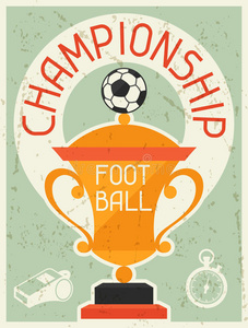 足球锦标赛。 平面设计中的复古海报