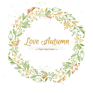 手绘矢量插图爱秋天，卡片与花环。