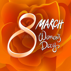 三月八日妇女节。 橙色玫瑰背景