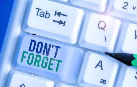 手写文字不要忘记.概念意义用来提醒某人某个重要的事实或细节.照片