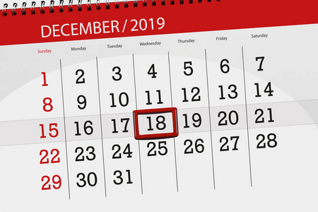 Calendar planner for the month december 2019, deadline day, 18, 
