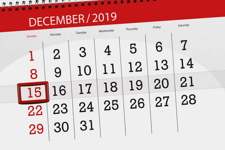 Calendar planner for the month december 2019, deadline day, 15, 