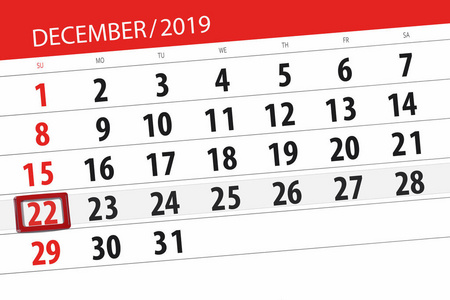 Calendar planner for the month december 2019, deadline day, 22, 