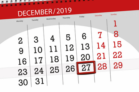 Calendar planner for the month december 2019, deadline day, 27, 