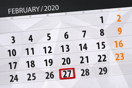 Calendar planner for the month february 2020, deadline day, 27, 