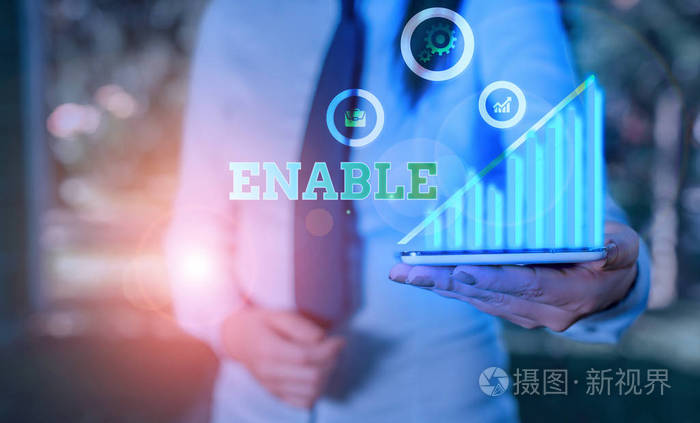 写便条显示启用商业照片展示给某人或某物权力或手段去做某事