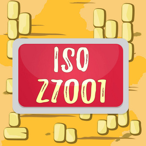 文字书写文本Iso 27001。信息安全管理系统板业务概念规范矩形白框空白空间固定彩色面板。