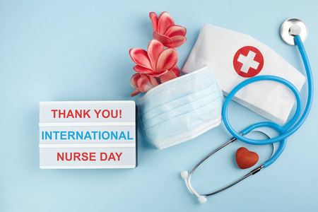 国际护士日背景。医学背景。保健医学概念。谢谢你当护士。