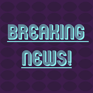 显示突发新闻的文字标志.