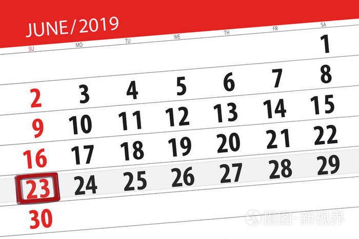 2019年6月的日历计划，截止日期，23日，周日