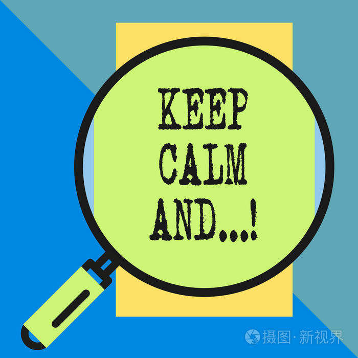 手写文字保持冷静概念意义的励志海报由英国政府制作放大镜呈垂直矩形