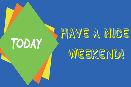 写便条显示周末愉快.