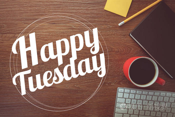 星期二快乐有笔记本铅笔和咖啡杯和复古f