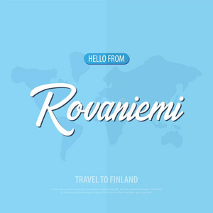 int.哈喽从罗瓦涅米.旅行向芬兰.观光的招呼卡片
