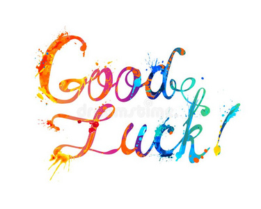 好的运气.手书面的字关于溅起颜料照片