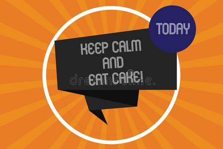 单词文字文本保持镇定的和吃蛋糕.