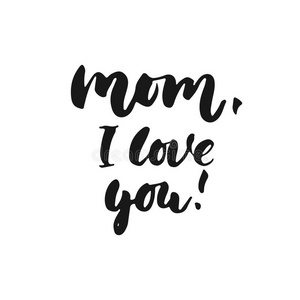 我爱你英文剪影妈妈,我爱你-手疲惫的字体短语为母亲`英文字母表的第